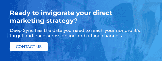 Contact us today to invigorate your nonprofit direct marketing strategy with data.