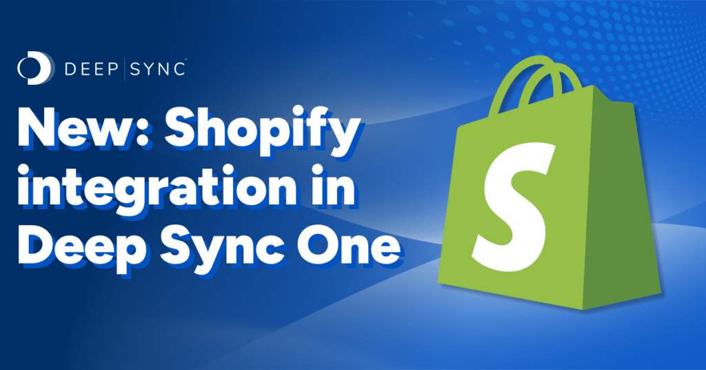 Use the Shopify integration on Deep Sync One